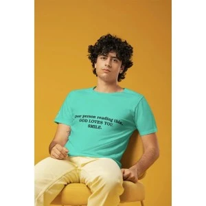 Dear Person Reading This God Loves You T-shirt (Faith) Teal 